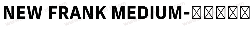 NEW FRANK MEDIUM字体转换